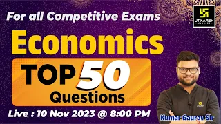 Economics | Top 50 Questions | Kumar Gaurav Sir | Utkarsh Classes