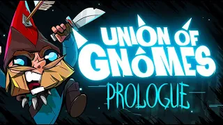 ЧУМОВОЙ СОЮЗ ГНОМОВ - Union of Gnomes Prologue