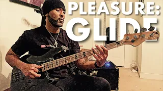 PLEASURE: GLIDE Bass Tutorial