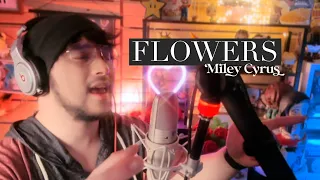 Flowers - Miley Cyrus (cover)