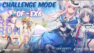 [Arknights Event Rerun] ~Heart of Surging Flame Retrospection~ OF-EX6 Challenge Mode (Brute Force)