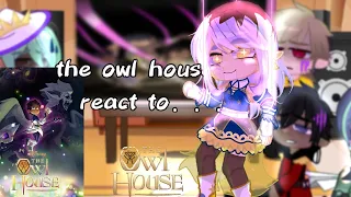 ✨🌟The owl house react to..🌟✨💫/toh/ la casa búho/