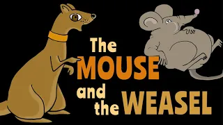 Aesop's Fables for Children - the Mouse and the Weasel