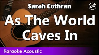 Sarah Cothran - As The World Caves In (karaoke acoustic)