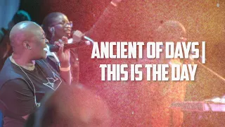 Ancient of Days | This is the Day - Kingdom Sound | Worship Room