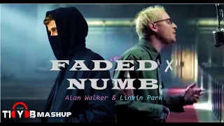 Faded ✘ Numb [T10YOB Remix Mashup]  - Alan Walker & Linkin Park