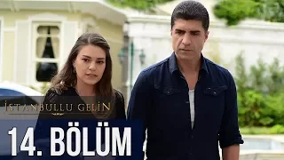 İstanbullu Gelin 14. Bölüm