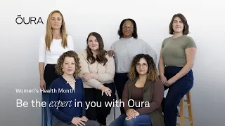 Be the expert in you with Oura