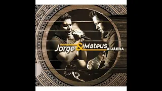 JORGE E MATEUS🎵 Aí Já Era 2010🎵