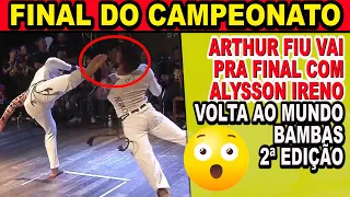 Arthur FIU vs Alysson Ireno na grande final do campeonato Volta ao Mundo Bambas 2ª edição