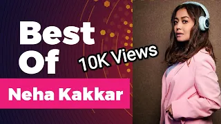 Best Of Neha Kakkar 2023 | Top 10 Hits Of Neha Kakkar | 1 Hour Non-Stop #nehakakkar | Party Songs