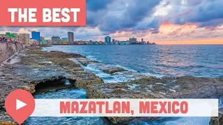 Best Things to Do in Mazatlan, Mexico