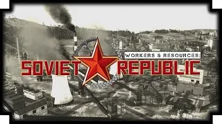 Gra wstępna - Workers & Resources: Soviet Republic