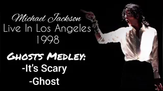 17.Ghosts Medley(Michael Jackson/Live In Los Angeles/1998)Fanmade