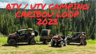 ATV and UTV Camping on the Caribou Loop, Labor Day Weekend 2023. Can Am Maverick Trail Sportsman 850