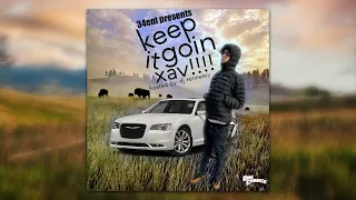 [2024] xaviersobased - Keep It Goin Xav