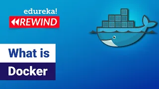 What is Docker | Docker Tutorial For Beginners |  Docker Container | Edureka | DevOps Rewind - 3