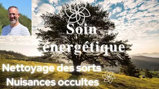 Soins énergétique intemporel - Nettoyage des sorts, nuisances, parasites, flèches, lances, pieux