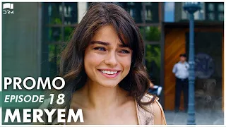 MERYEM - Episode 18 Promo | Turkish Drama | Furkan Andıç, Ayça Ayşin | Urdu Dubbing | RO2Y