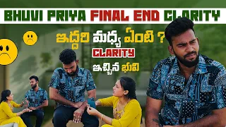 BHUVI PRIYA FINAL END CLARITY 💔|| ఇద్దరి మధ్య ఏంటి ? 🥹 || Bhuvaneswar Machaa