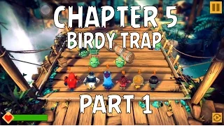 Angry Birds Evolution - CHAPTER 5 - BIRDY TRAP - Part 1 - Gameplay iOS/Android Video