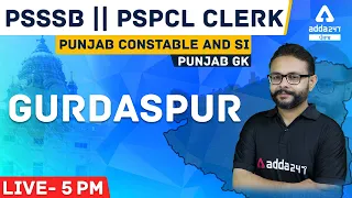 PSPCL Clerk, Punjab Police Constable, SI | Punjab GK | Gurdaspur