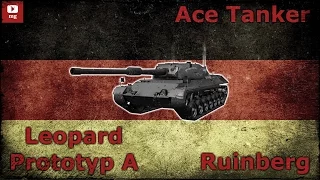 World of Tanks Ace Tanker #083 - Leopard Prototyp A on Ruinberg by _Cro_Dominator_ [ENG]