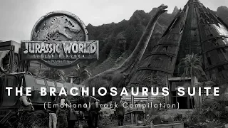 Jurassic World Fallen Kingdom- The Brachiosaurus Suite (Emotional Track Compilation)