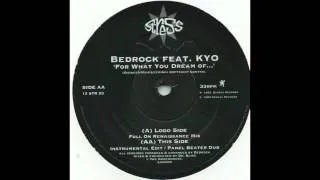 Bedrock Feat. KYO - For What You Dream Of... (Panel Beater Dub) (1993)