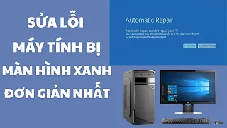 Sửa lỗi máy tính bị màn hình xanh trên win 10 | Khắc phục máy tính bị màn hình xanh