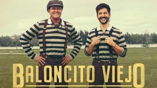 Carlos Vives, Camilo - Baloncito Viejo (Letra Official Video)