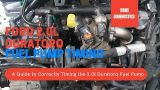 Ford 2.0l Duratorq Fuel Pump Timing Guide