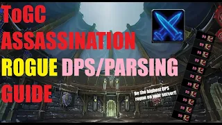 ToGC Assassination Rogue DPS/Parsing Guide