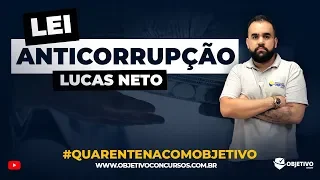 #QuarentenaComObjetivo | DEPEN - Lei Anticorrupção. Prof. Lucas Neto. Objetivo Concursos