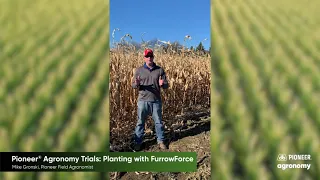 Pioneer® Agronomy Trials: Planting with FurrowForce