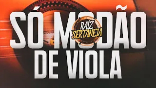 MODA DE VIOLA - MODÃO ANTIGO SERTANEJO RAIZ AS MELHORES