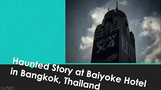 S8E16 Haunted Hotel in Bangkok, Thailand - Baiyoke Hotel