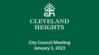 Cleveland Heights City Council Meeting January 3, 2023