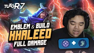 YANG KALIAN TUNGGU !! TUTOR7 KHALEED BUILD FULL DAMAGE !! TUTORIAL LENGKAP HANYA DISINI !!!