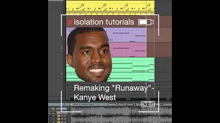 HOW TO MAKE "RUNAWAY" BY KANYE WEST - Isolation Tutorials