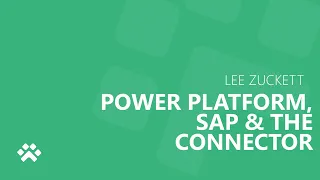 SAP – Power Platform, SAP and the ERP Connector