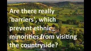 Is the British countryside really racist and colonial, and thus unwelcoming to ethnic minorities?