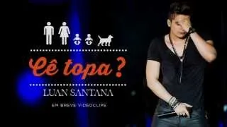 Luan Santana - Cê Topa - Ao vivo (Áudio oficial)