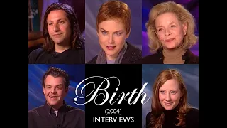 Birth (2004) Interviews