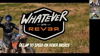 Whatever With REVER Live | Get Up To Speed On REVER Basics