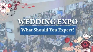 How to Prepare for Your First WEDDING EXPO (Part 1)