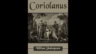 Plot summary, “Coriolanus” by William Shakespeare in 5 Minutes - Book Review