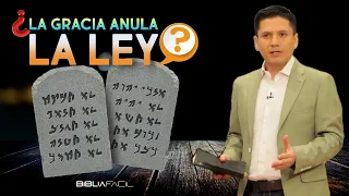 LA GRACIA ¿ANULA LA LEY?