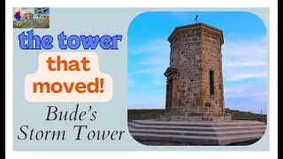 The Tower That Moved - Bude's Storm Tower