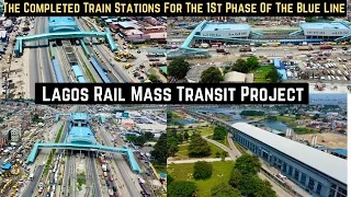 The Completed Train Stations For The Lagos Rail Mass Transit (The Blue Line Project)